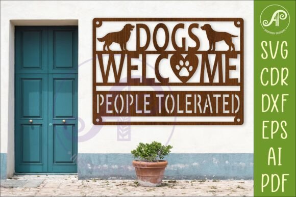 Dogs Welcome People Tolerated SVG Sign