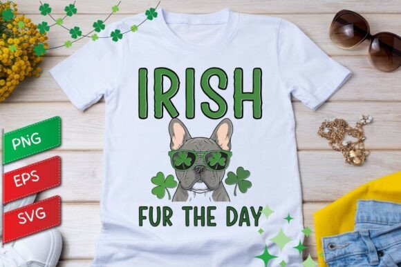 Irish Fur the Day French Bulldog St