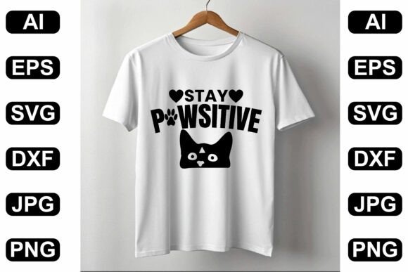 Stay Pawsitive T-Shirt Design