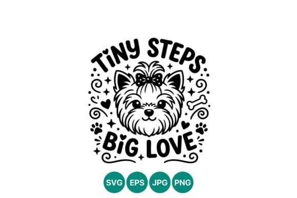 Yorkshire Terrier Tiny Steps Big Love